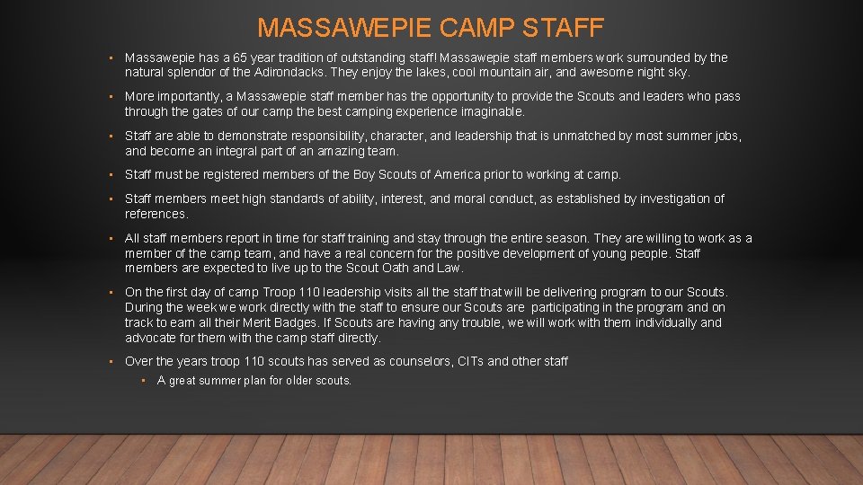 MASSAWEPIE CAMP STAFF • Massawepie has a 65 year tradition of outstanding staff! Massawepie