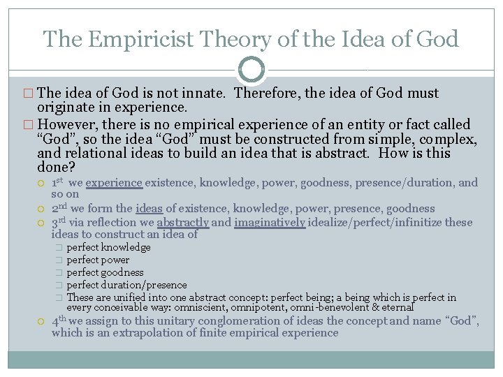 The Empiricist Theory of the Idea of God � The idea of God is