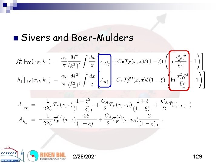 n Sivers and Boer-Mulders 2/26/2021 129 