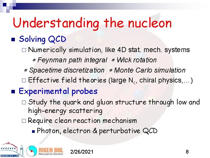 Understanding the nucleon n Solving QCD ¨ Numerically simulation, like 4 D stat. mech.