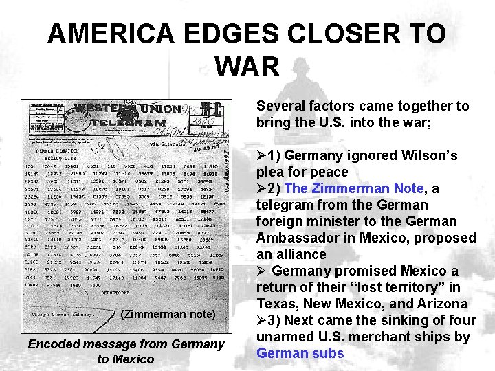 AMERICA EDGES CLOSER TO WAR Several factors came together to bring the U. S.