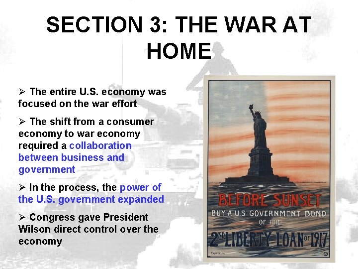 SECTION 3: THE WAR AT HOME Ø The entire U. S. economy was focused