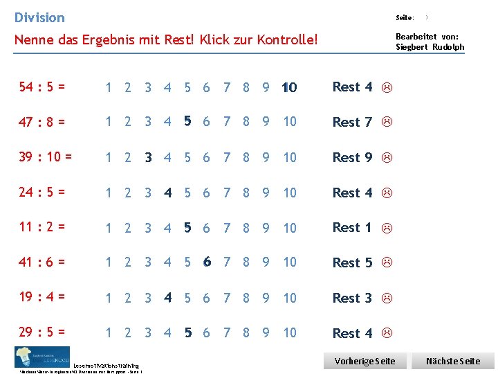 Division Übungsart: Seite: Nenne das Ergebnis mit Rest! Klick zur Kontrolle! Bearbeitet von: Siegbert