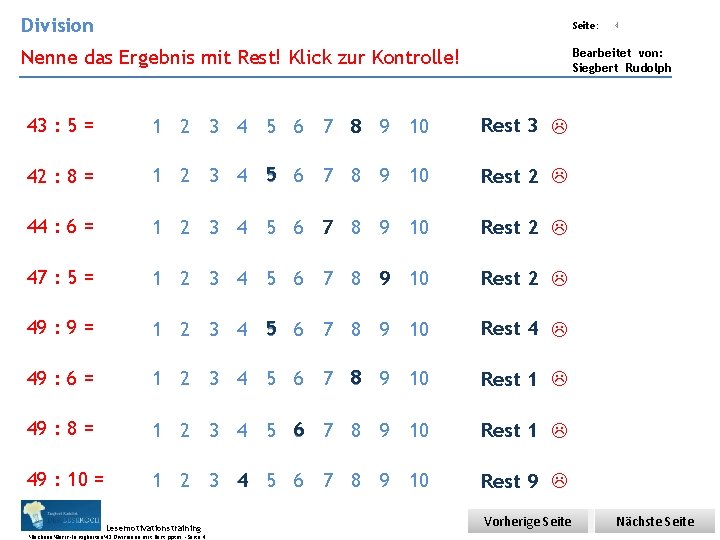 Division Übungsart: Seite: Nenne das Ergebnis mit Rest! Klick zur Kontrolle! Bearbeitet von: Siegbert