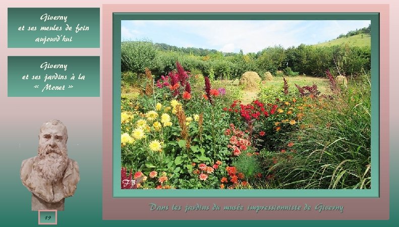 Giverny et ses meules de foin aujourd’hui Giverny et ses jardins à la «