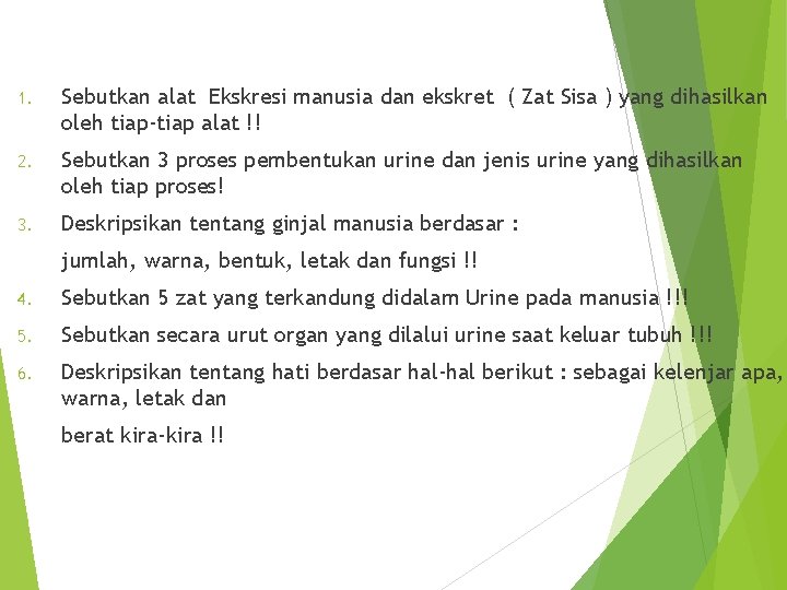 1. Sebutkan alat Ekskresi manusia dan ekskret ( Zat Sisa ) yang dihasilkan oleh