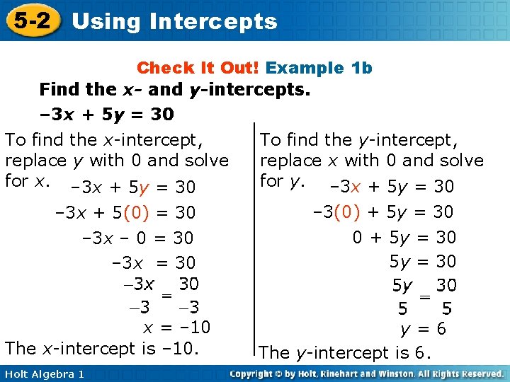 5 -2 Using Intercepts Check It Out! Example 1 b Find the x- and