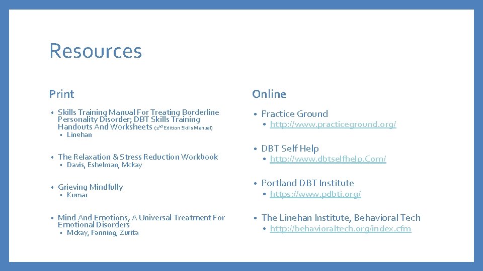 Resources Print • Skills Training Manual For Treating Borderline Personality Disorder; DBT Skills Training