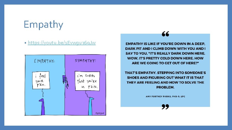 Empathy • https: //youtu. be/1 Evwgu 369 Jw 