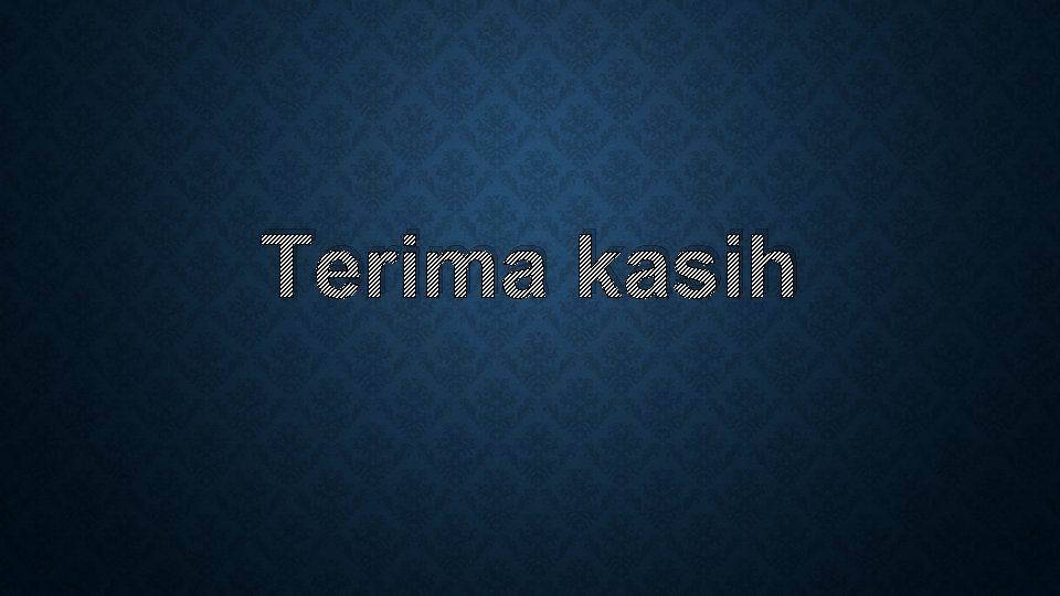 Terima kasih Terima kasih