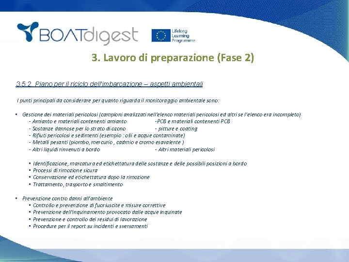 3. Lavoro di preparazione (Fase 2) 3. 5. 2. Piano per il riciclo dell’imbarcazione