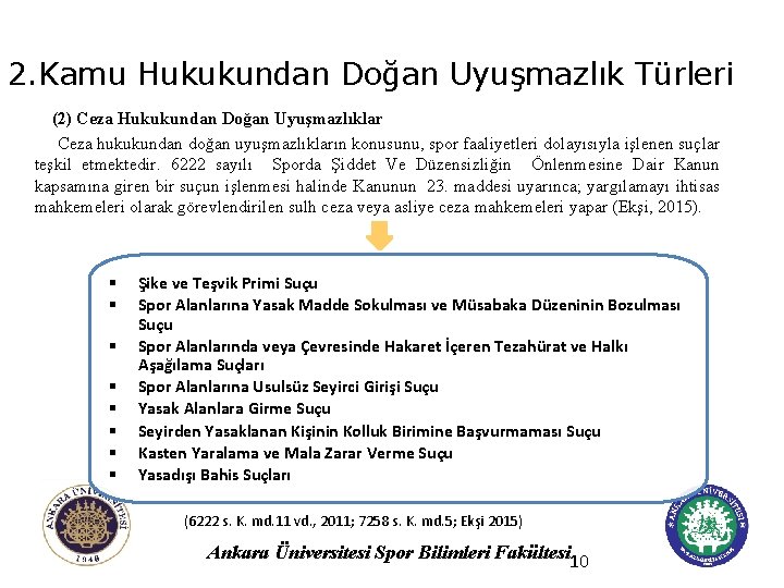 2. Kamu Hukukundan Doğan Uyuşmazlık Türleri (2) Ceza Hukukundan Doğan Uyuşmazlıklar Ceza hukukundan doğan