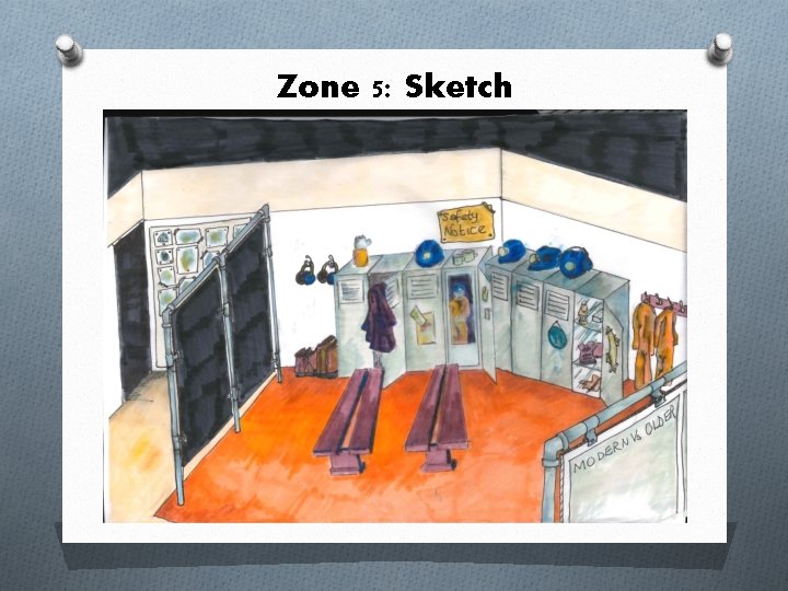 Zone 5: Sketch 