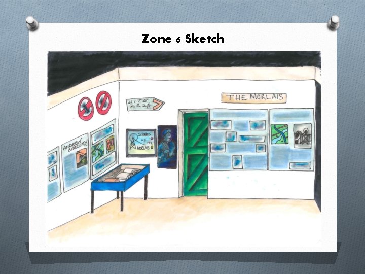 Zone 6 Sketch 
