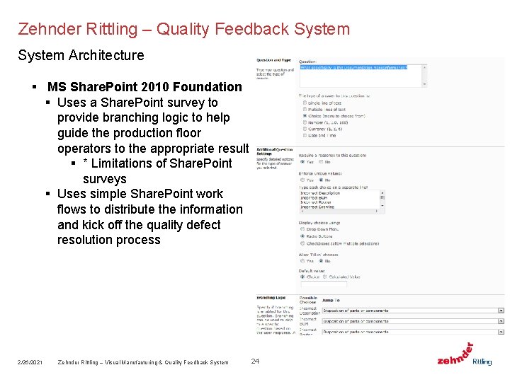 Zehnder Rittling – Quality Feedback System Architecture § MS Share. Point 2010 Foundation §