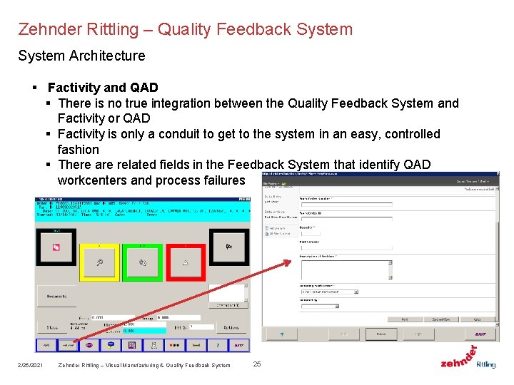 Zehnder Rittling – Quality Feedback System Architecture § Factivity and QAD § There is