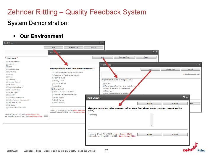 Zehnder Rittling – Quality Feedback System Demonstration § Our Environment 2/26/2021 Zehnder Rittling –