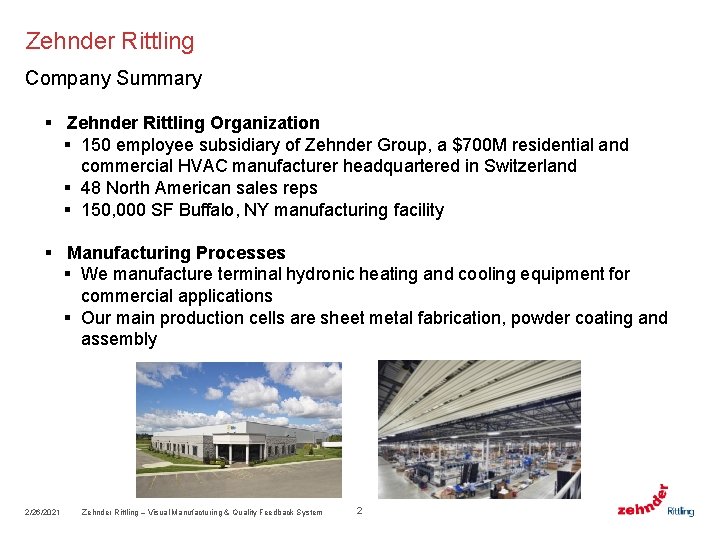 Zehnder Rittling Company Summary § Zehnder Rittling Organization § 150 employee subsidiary of Zehnder