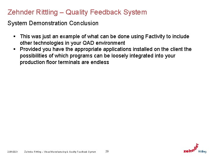 Zehnder Rittling – Quality Feedback System Demonstration Conclusion § This was just an example