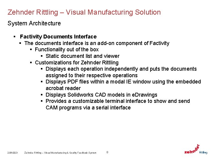 Zehnder Rittling – Visual Manufacturing Solution System Architecture § Factivity Documents Interface § The