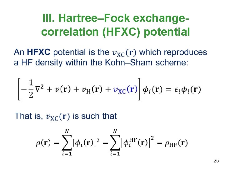 III. Hartree‒Fock exchangecorrelation (HFXC) potential 25 