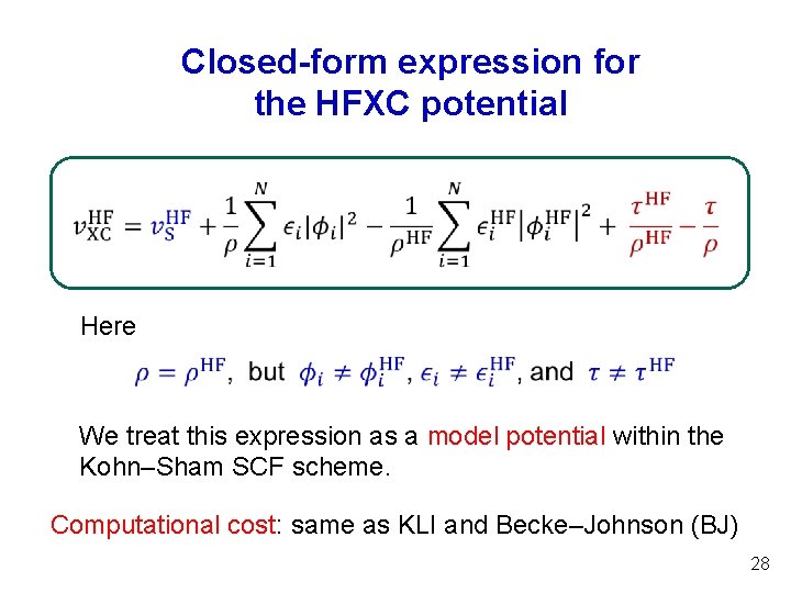 Closed-form expression for the HFXC potential Here We treat this expression as a model