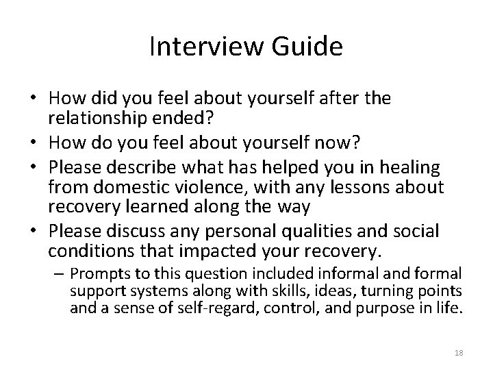 Interview Guide • How did you feel about yourself after the relationship ended? •