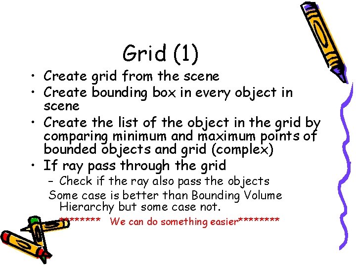 Grid (1) • Create grid from the scene • Create bounding box in every