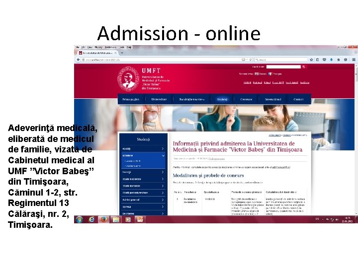 Admission - online Adeverinţă medicală, eliberată de medicul de familie, vizată de Cabinetul medical