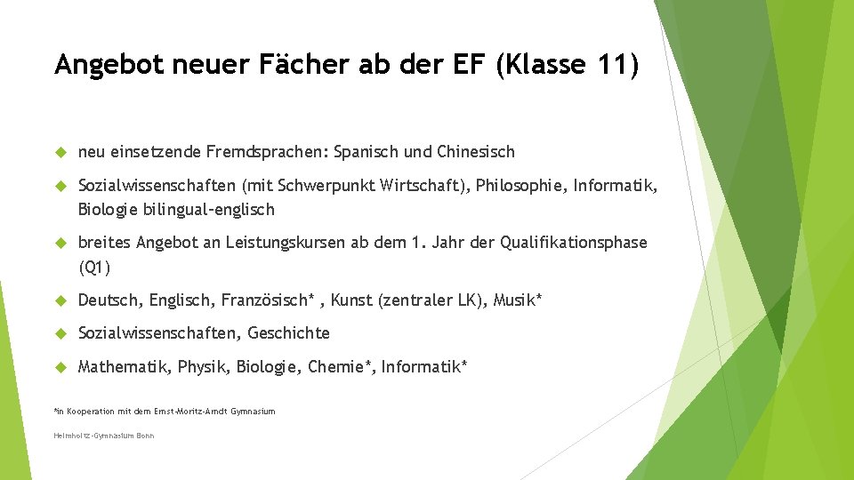 Angebot neuer Fächer ab der EF (Klasse 11) neu einsetzende Fremdsprachen: Spanisch und Chinesisch