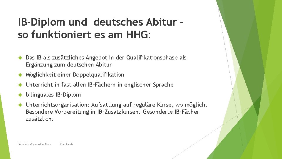 IB-Diplom und deutsches Abitur – so funktioniert es am HHG: Das IB als zusätzliches