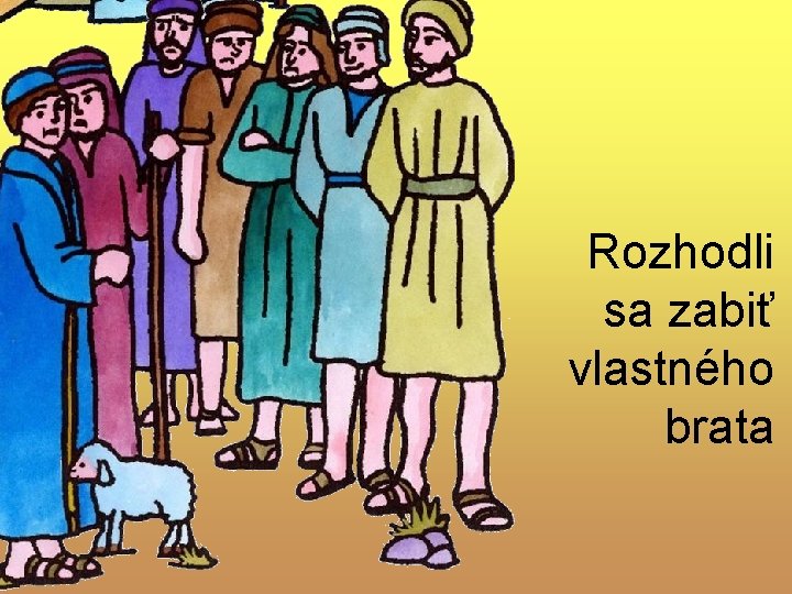 Rozhodli sa zabiť vlastného brata Rozhodli sa zabiť vlastného brata