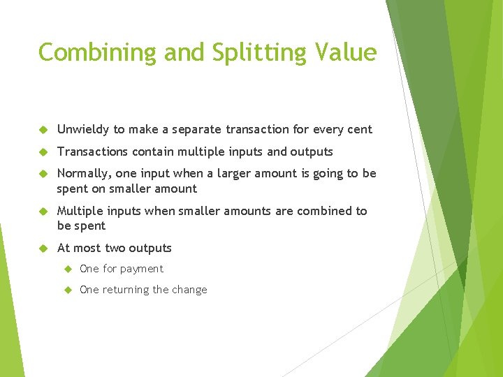 Combining and Splitting Value Unwieldy to make a separate transaction for every cent Transactions