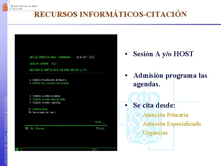 RECURSOS INFORMÁTICOS-CITACIÓN • Sesión A y/o HOST • Admisión programa las agendas. Sección de