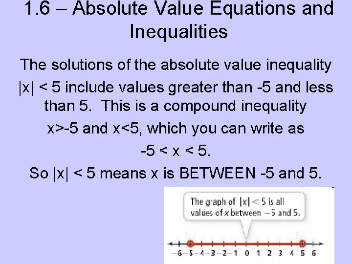 1. 6 – Absolute Value Equations and Inequalities The solutions of the absolute value