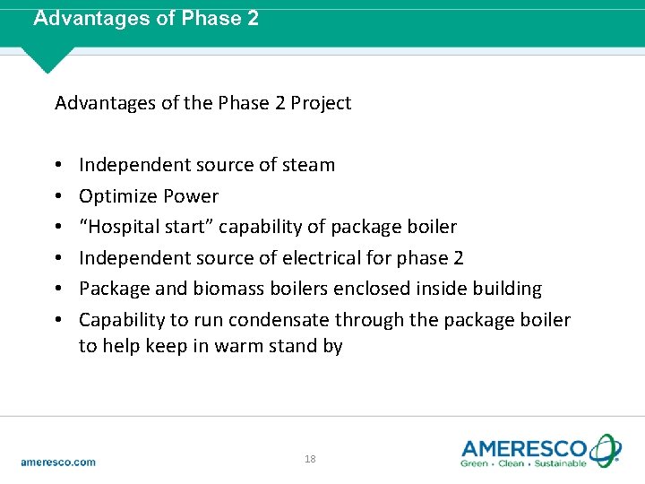 Advantages of Phase 2 Advantages of the Phase 2 Project • • • Independent
