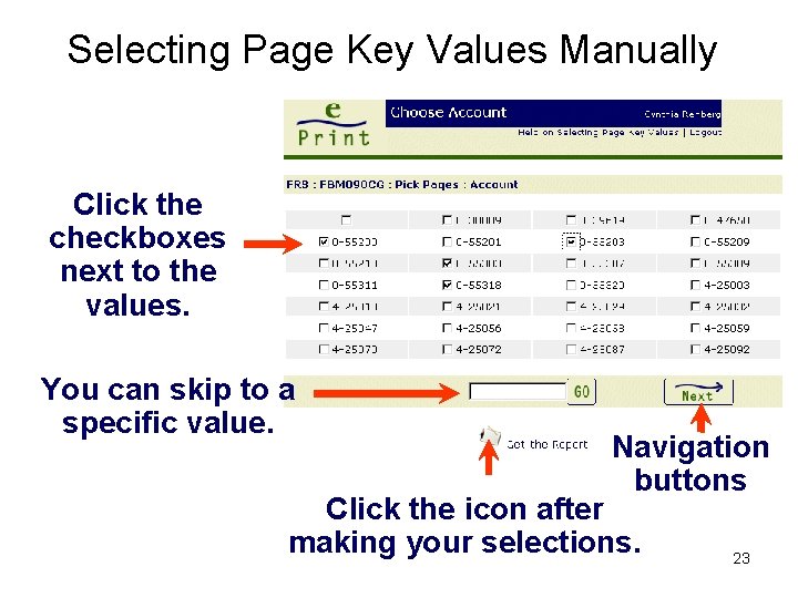 Selecting Page Key Values Manually Click the checkboxes next to the values. You can