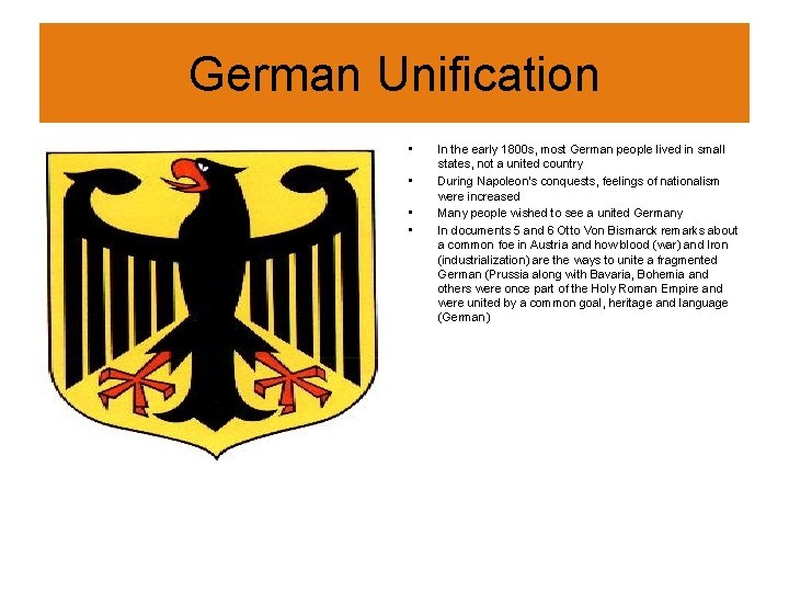 German Unification • • In the early 1800 s, most German people lived in