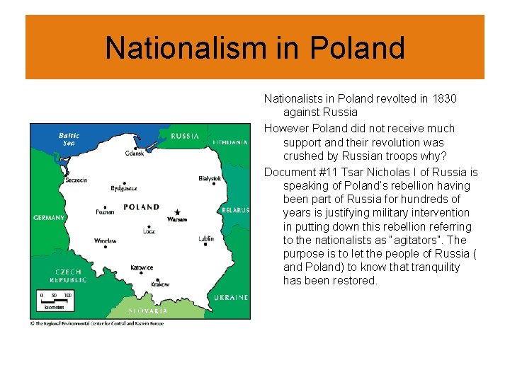 Nationalism in Poland Nationalists in Poland revolted in 1830 against Russia However Poland did