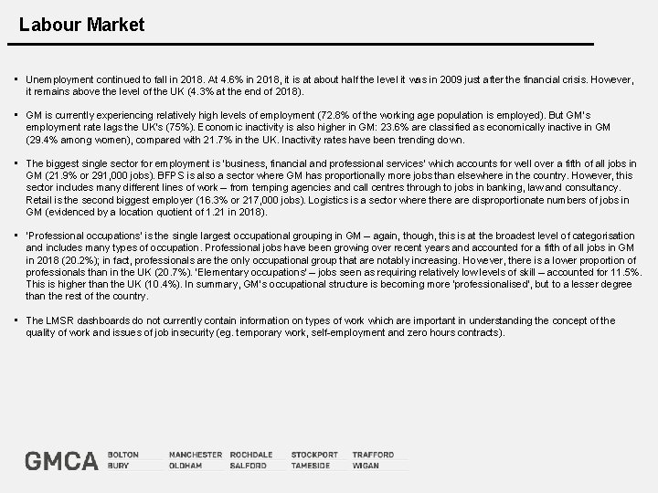 Labour Market • Unemployment continued to fall in 2018. At 4. 6% in 2018,