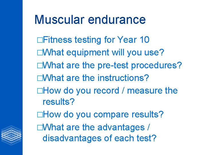 Muscular Endurance Fitness Testing For Year 10 What Muscular Endurance Fitness Testing For Year 10 What