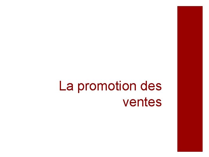 La promotion des ventes 