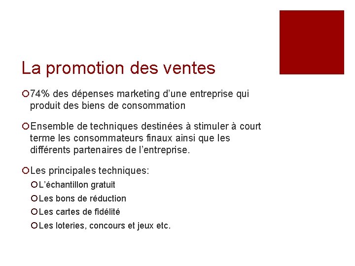 La promotion des ventes ¡ 74% des dépenses marketing d’une entreprise qui produit des