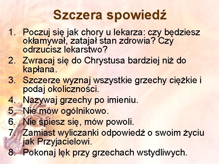 Szczera spowiedź 1. Poczuj się jak chory u lekarza: czy będziesz okłamywał, zatajał stan