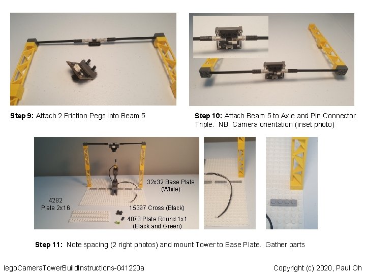 Step 9: Attach 2 Friction Pegs into Beam 5 Step 10: Attach Beam 5