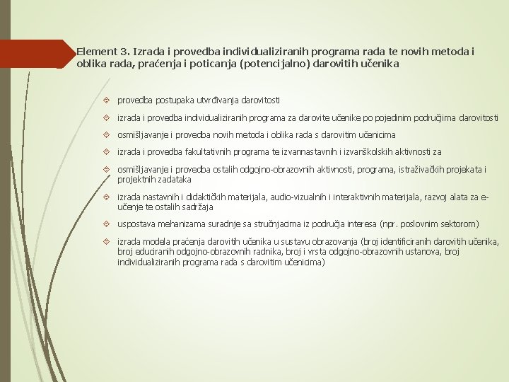 Element 3. Izrada i provedba individualiziranih programa rada te novih metoda i oblika rada,