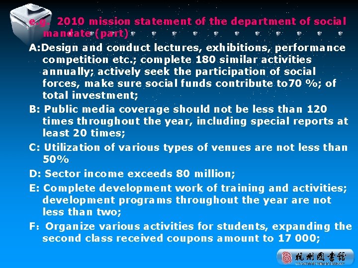 e. g. 2010 mission statement of the department of social mandate (part) A: Design