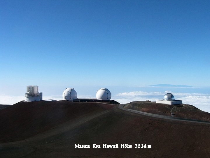 Mauna Kea Hawaii Höhe 3214 m 