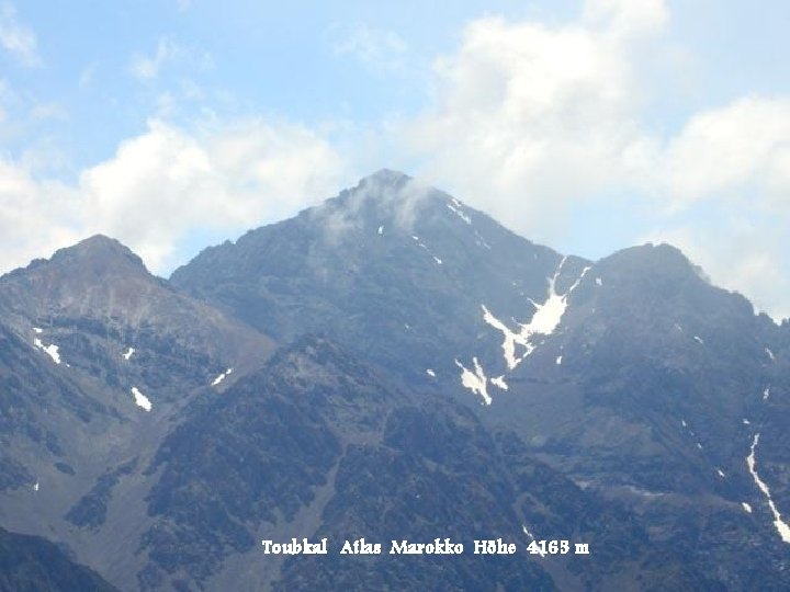 Toubkal Atlas Marokko Höhe 4165 m 