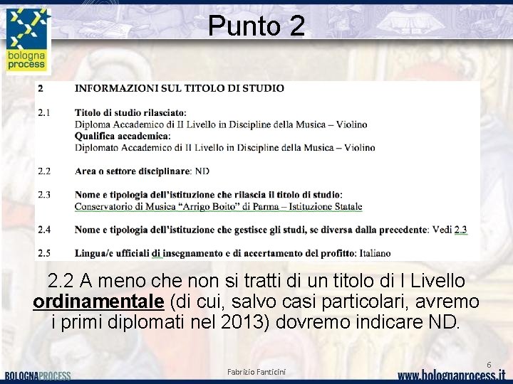 Punto 2 2. 2 A meno che non si tratti di un titolo di